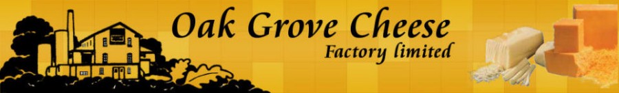 Oak Grove Cheese Factory Ltd