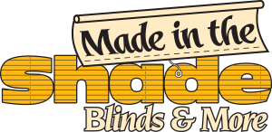 Made in the Shade Blinds & More